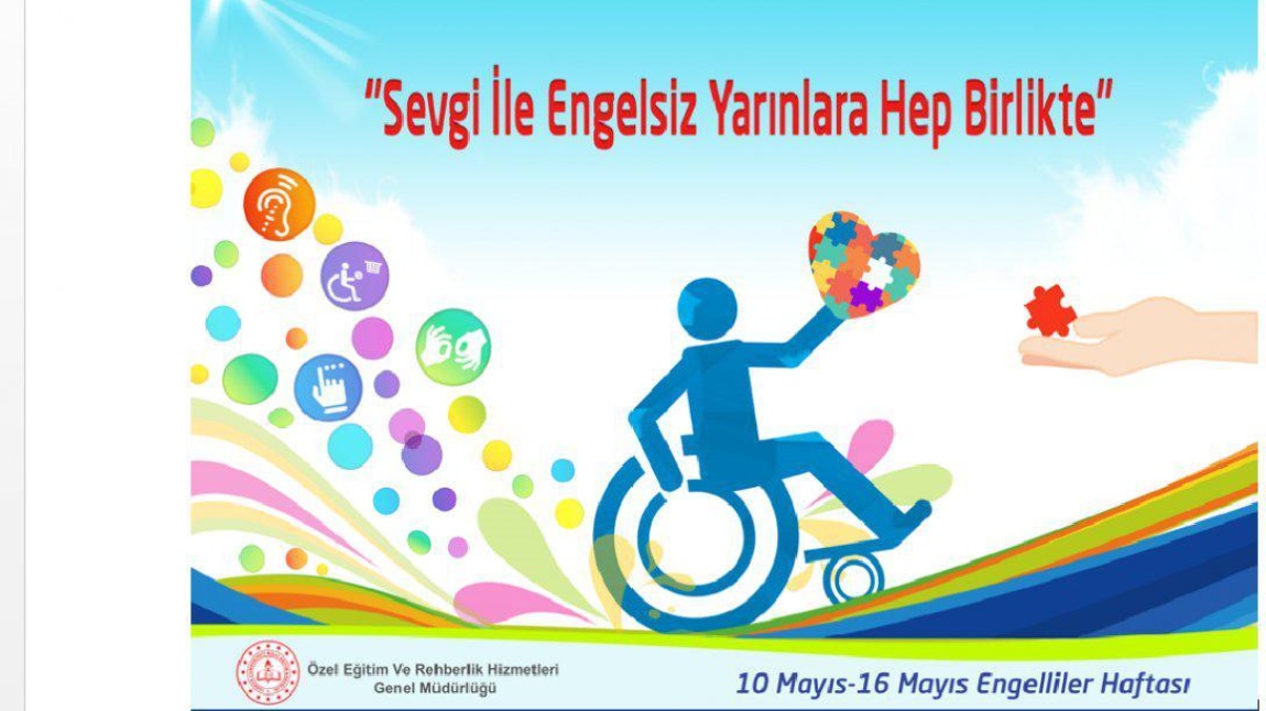 10-16 Mayıs Dünya Engelliler Haftası Kutlu Olsun